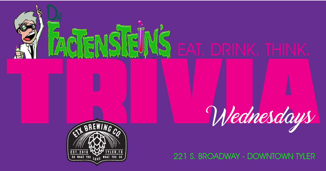 Wednesday Trivia Nights at ETX Brewing Co.