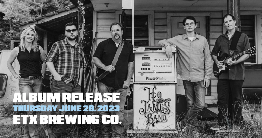 HoJames Band Album Release at ETX Brewing Co.