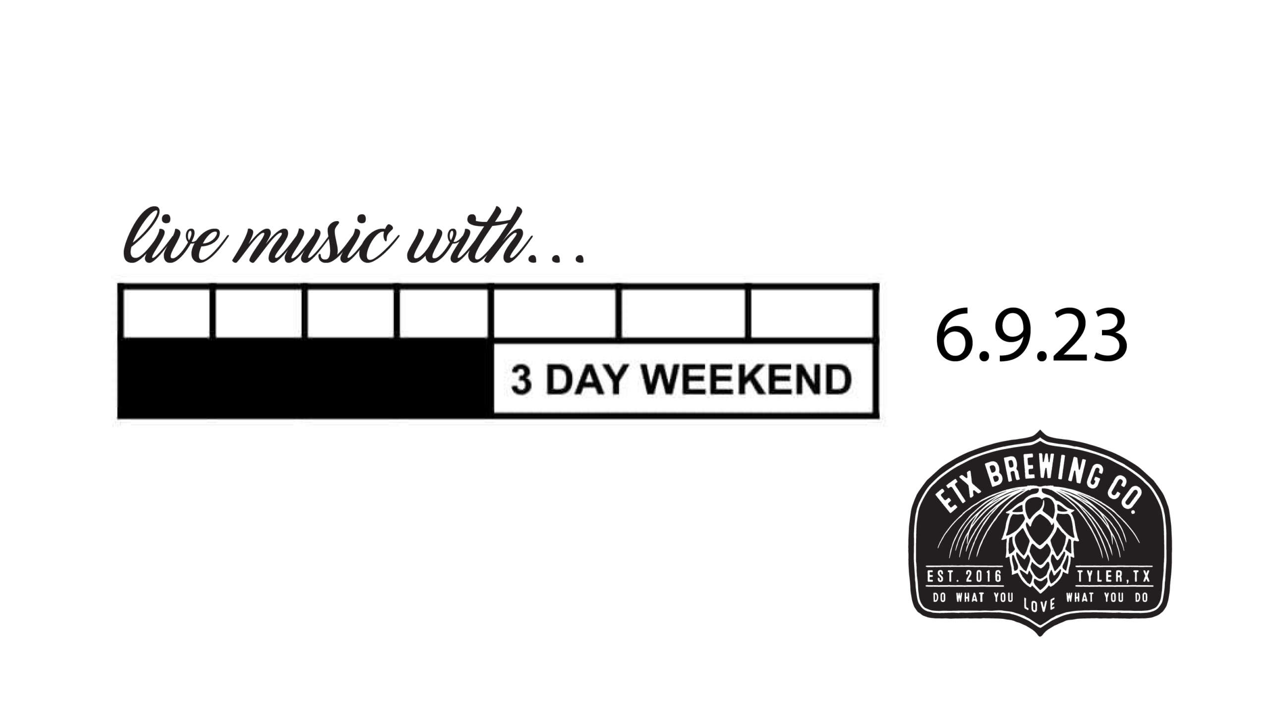Live Music with 3 Day Weekend at ETX Brewing Co.